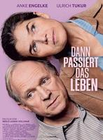 Plakatmotiv "Dann passiert das Leben"