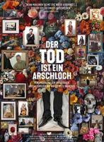 Plakatmotiv "Der Tod ist ein Arschloch"