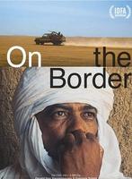 Plakatmotiv "On The Border - Europas Grenzen in der Sahara"